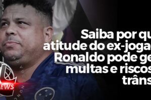 ronaldo-fenomeno-risco-transito-full-pneus