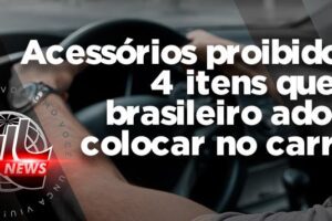 quatro-acessorios-proibidos-brasileiro-gosta-levar-carro